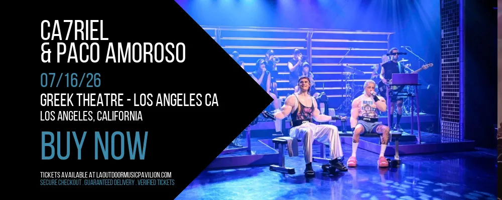 CA7RIEL & Paco Amoroso at Greek Theatre CA