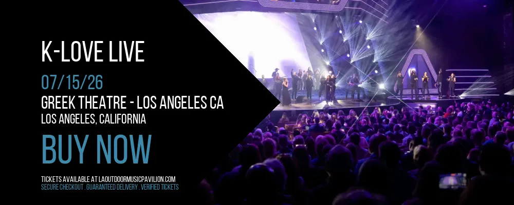 K-Love Live at Greek Theatre CA